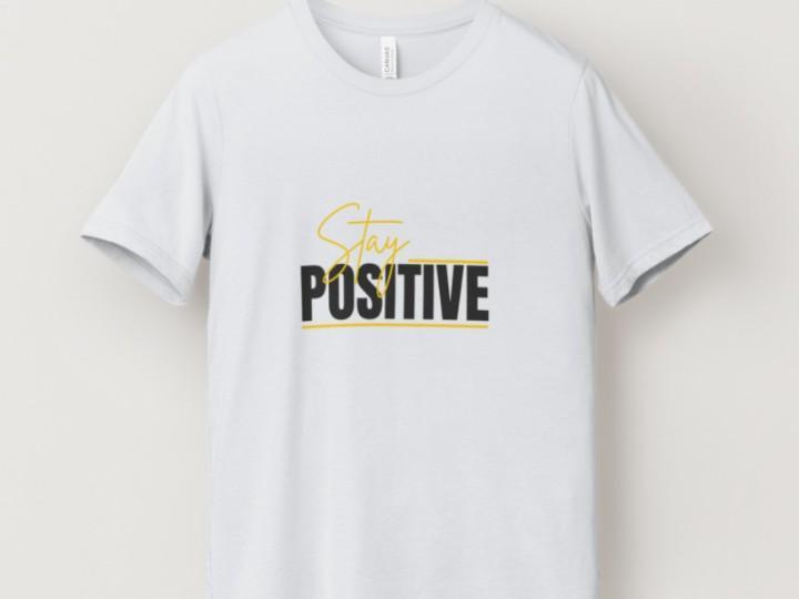“Stay Positive” Classic Tee