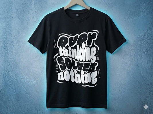 “Overthinking Kills Action” Tee